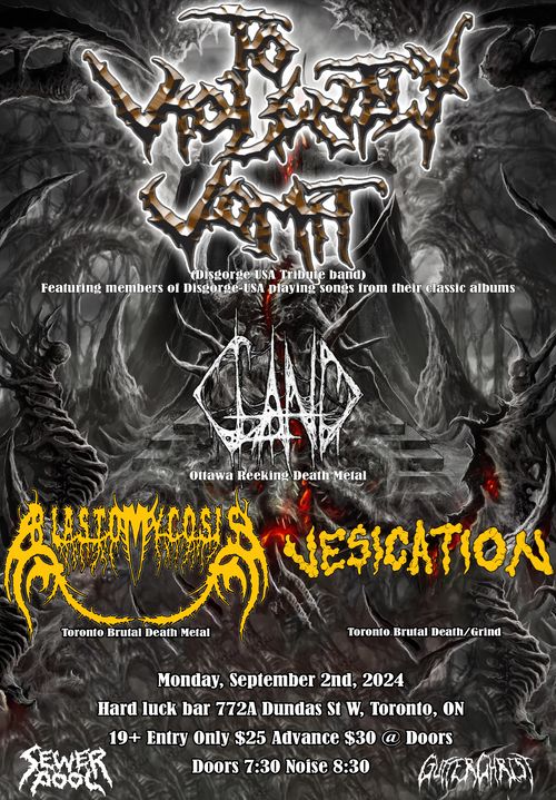 To Violently Vomit (members Disgorge USA) wsg. Gland, Blastomycosis, and Vesication 