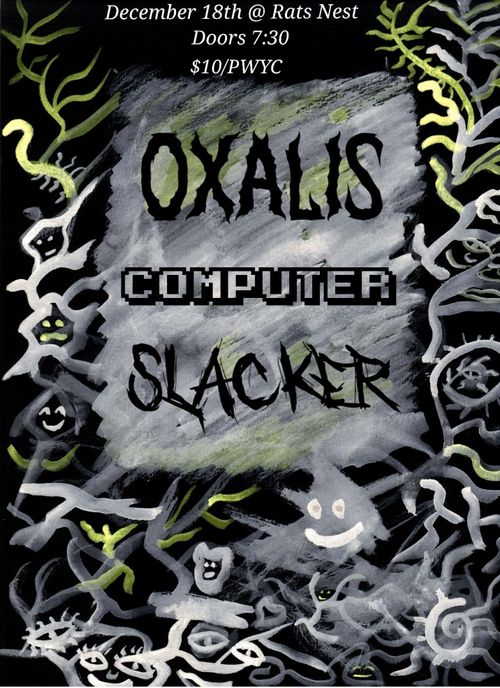 Oxalis, Computer, Slacker