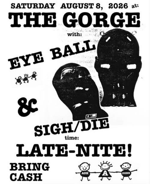 Eye Ball and Sigh/Die 