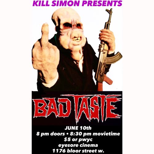 KILL SIMON PRESENTS: BAD TASTE (1987)