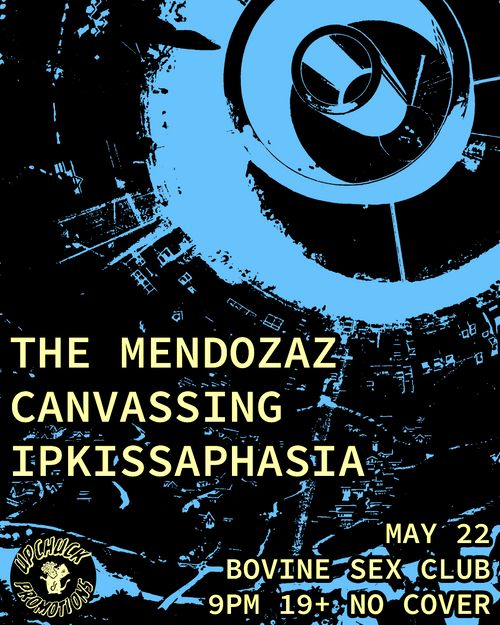 The Mendozaz, Canvassing, Ipkissaphasia