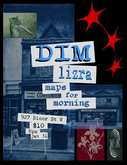 bloor-rats: DIM, Lizra, Maps for Mondays @ DD Convenience - 