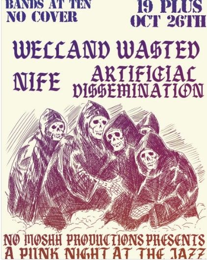 Welland Wasted / Nife / Artificial Dissemination