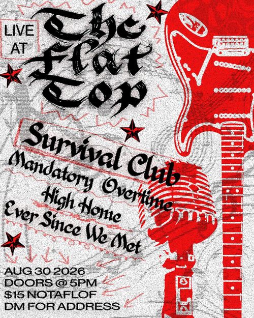 Survival Club / High Home / Mandatory Overtime / Ever Since We Met