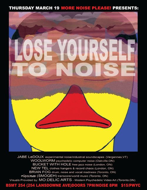 MORE NOISE PLEASE! PRESENTS:  LOSE YOURSELF TO NOISE