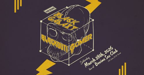 Black Galaxy - Blackout! - Gomer