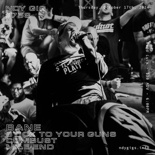 Bane / Stick to your guns / Combust / Mile End (NDY 757)