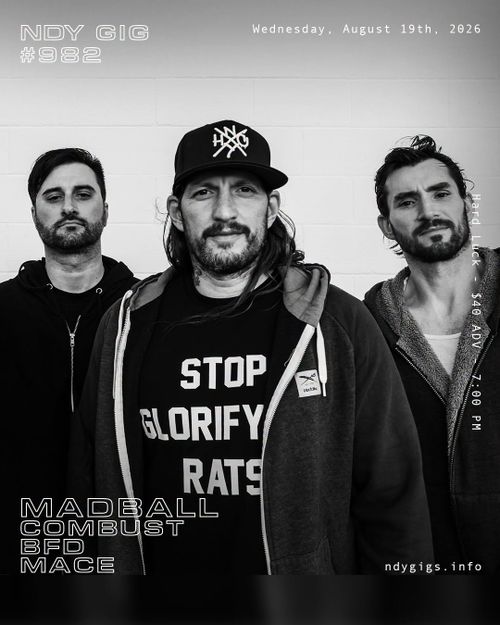 Madball / Combust / BFD / Mace (NDY #982)