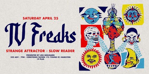 TV Freaks / Strange Attractor / Slow Reader