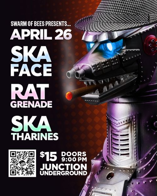 Ska in the Junction w/ Skaface Rat Grenade and Skatharines 