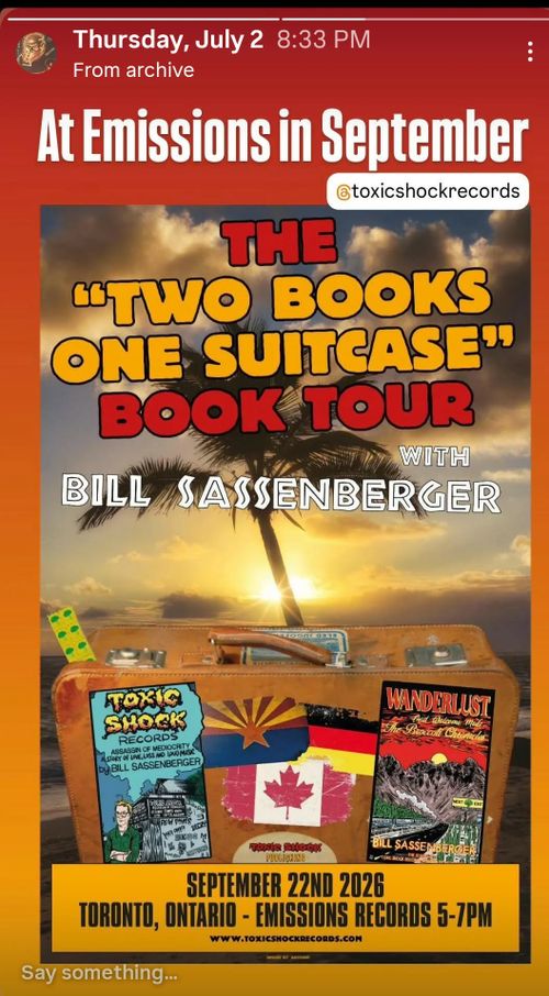 Bill Sassenburger book tour "Two Books, One Suitcase" / Toxic Shock Records