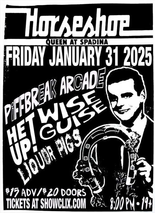 Piffbreak Arcade / Wise Guise / Liquor Pigs / Het Up!