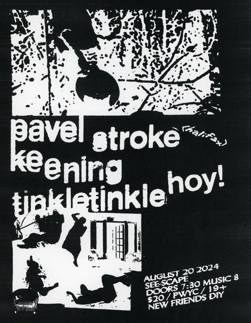 Pavel Stroke / Keening / TinkleTinkleHoy! @ See-Scape