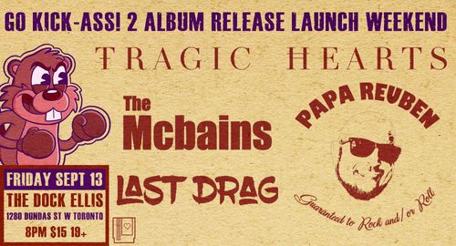 Tragic Hearts / The Mcbains / Papa Reuben / Last Drag