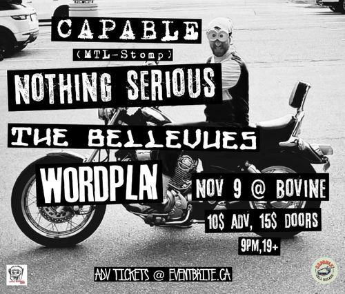 Capable / Nothing Serious / The Bellevues / Wordplay