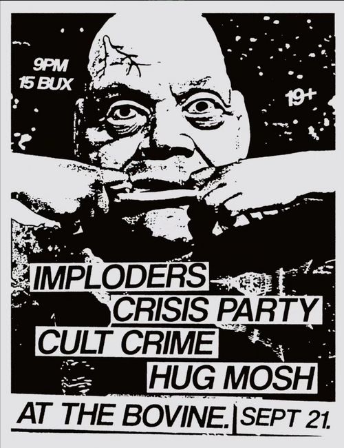 Imploders, Crisis Party, Cult Crime, Hug Mosh