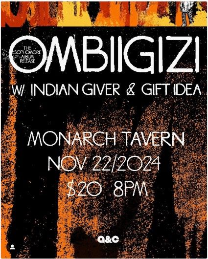 Ombiigizi / Indian Giver / Gift Idea