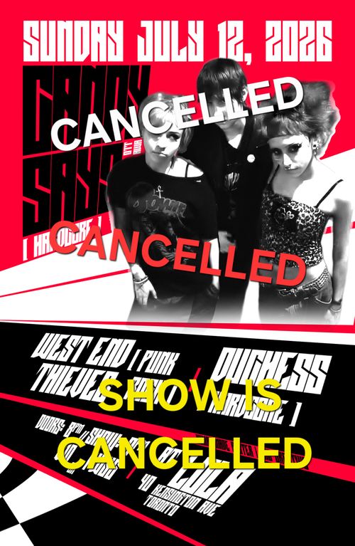 Candy Says/Duchess show CANCELLED