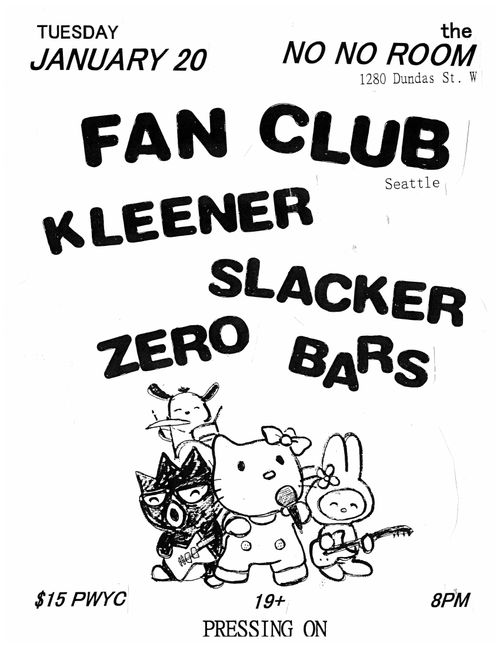 FAN CLUB (Seattle), KLEENER, SLACKER + 1 tba