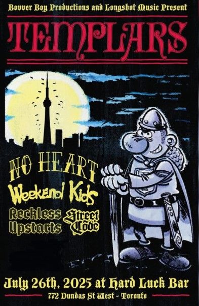 Templars / No Heart / Weekend Kids / Reckless Upstarts / Street Code