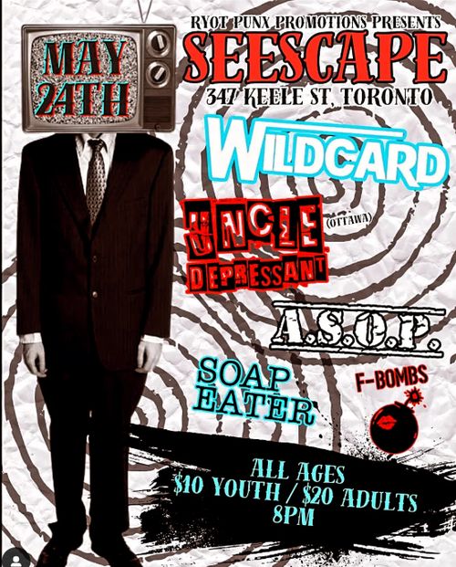 Wildcard / Uncle Depressant (Ottawa) / A.S.O.P. / Soap Eaters / 