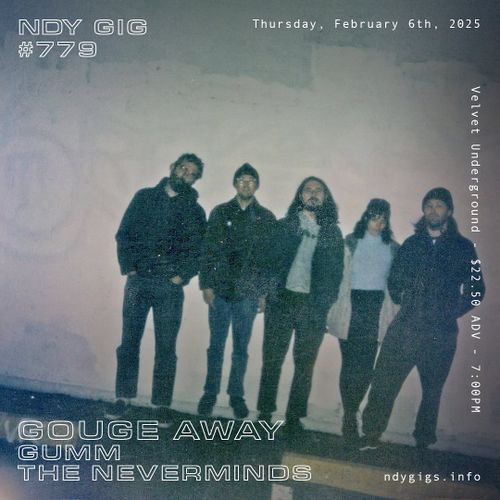 NDY 779 - Gouge Away / Gumms / The Neverminds