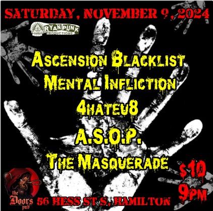 Ascension Blacklist / Mental Infliction / 4Hateu8 / A.S.O.P. / The Masquerade