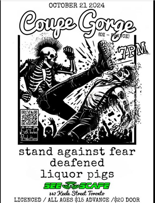 Coupe Gorge / Stand Against Fear / Deafened / Liquor Pigs