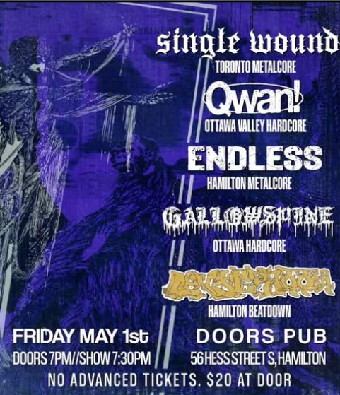 Single Wound / Qwan! / Endless / Gallowspine / Underhook